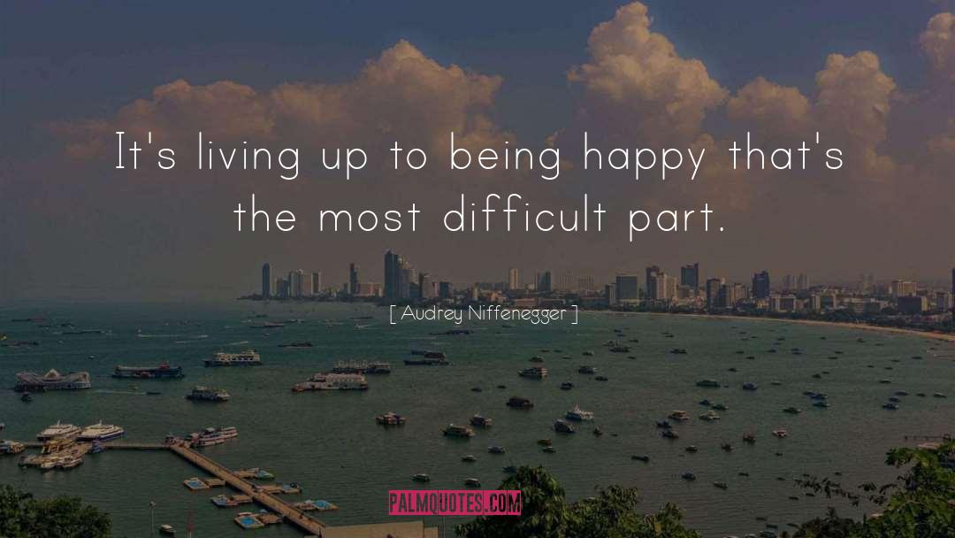 Audrey Niffenegger Quotes: It's living up to being
