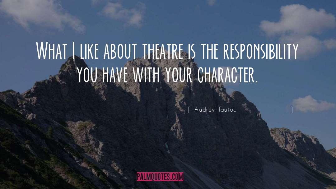Audrey Tautou Quotes: What I like about theatre