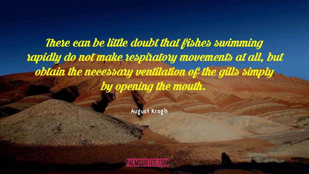 August Krogh Quotes: There can be little doubt