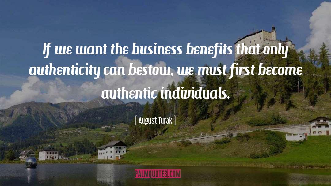 August Turak Quotes: If we want the business