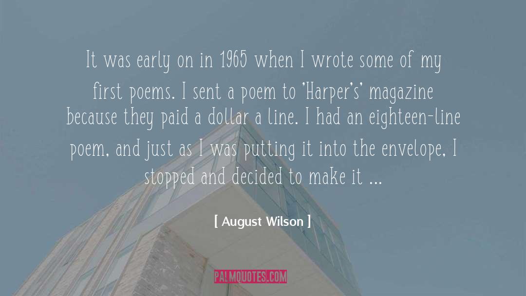 August Wilson Quotes: It was early on in