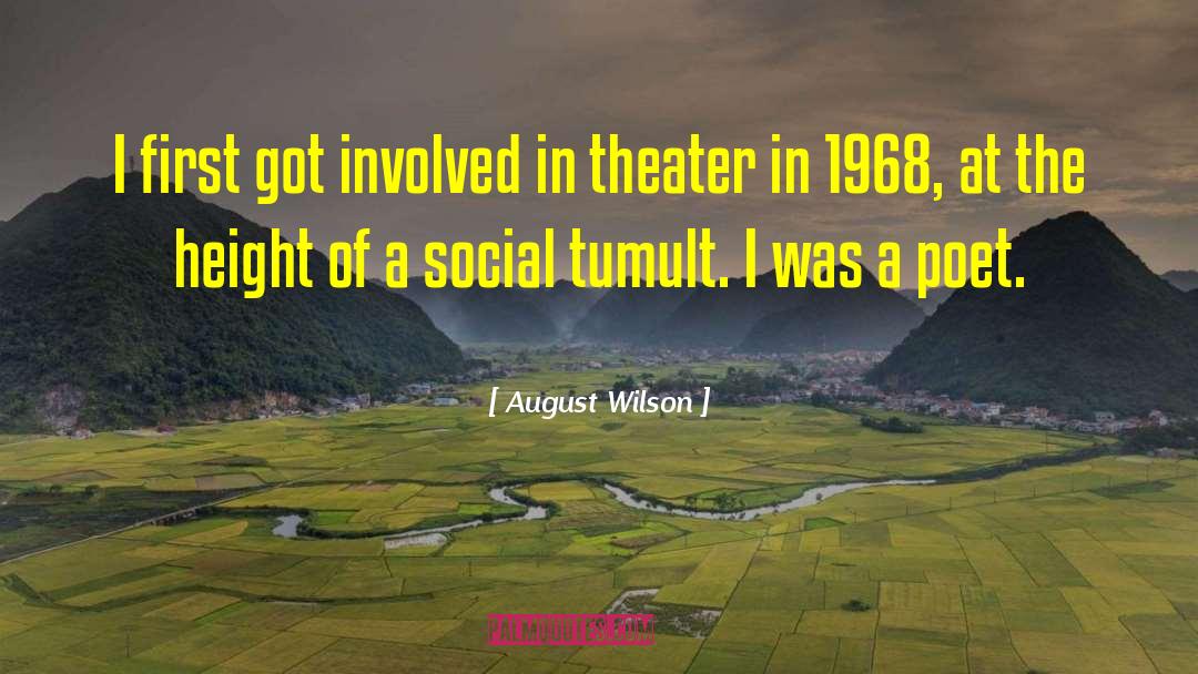 August Wilson Quotes: I first got involved in