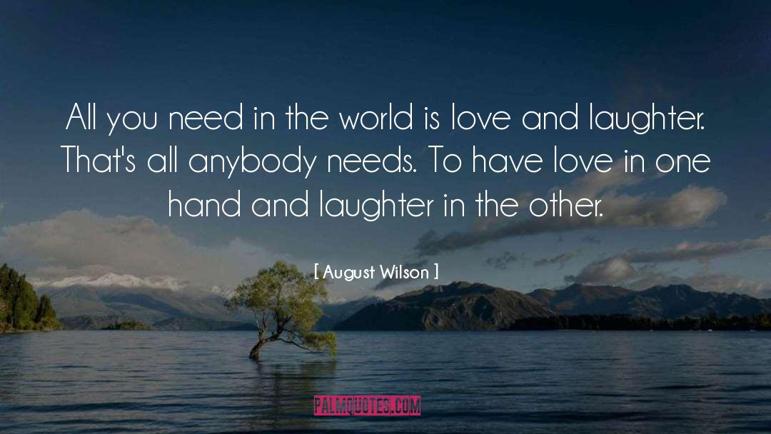 August Wilson Quotes: All you need in the