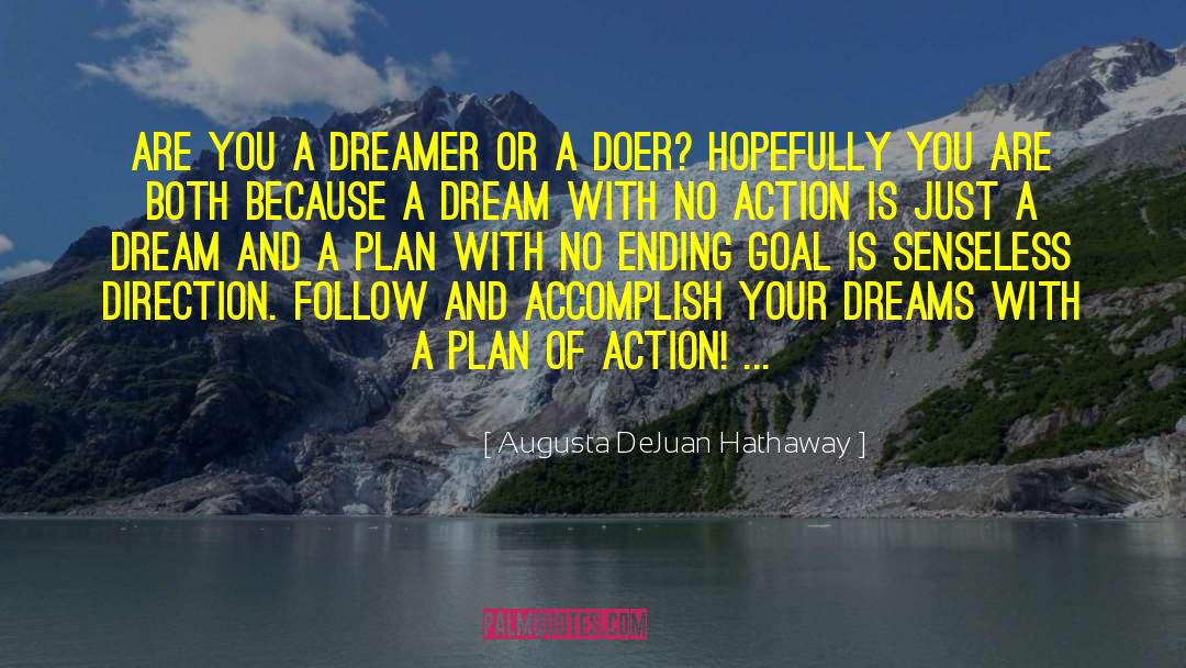 Augusta DeJuan Hathaway Quotes: Are you a dreamer or