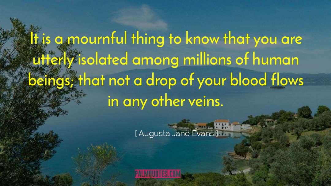 Augusta Jane Evans Quotes: It is a mournful thing