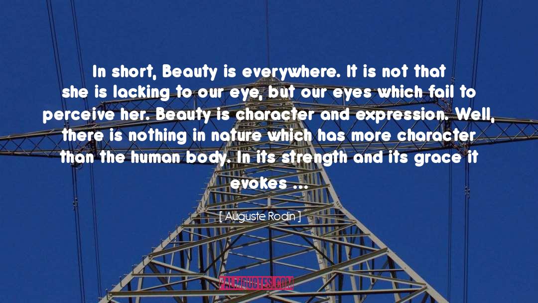 Auguste Rodin Quotes: In short, Beauty is everywhere.