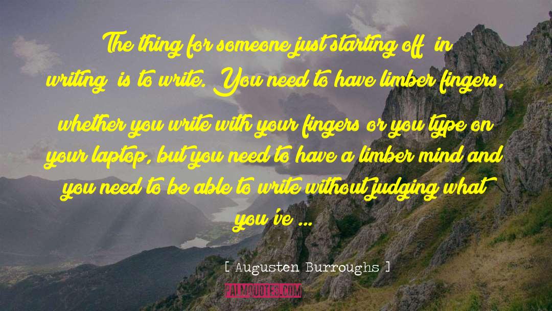 Augusten Burroughs Quotes: The thing for someone just