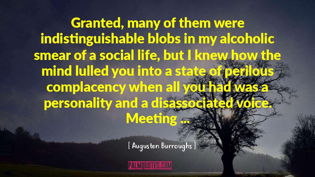 Augusten Burroughs Quotes: Granted, many of them were