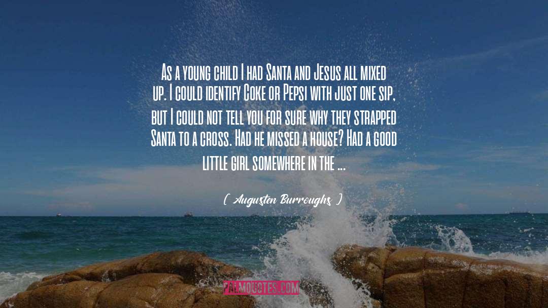 Augusten Burroughs Quotes: As a young child I