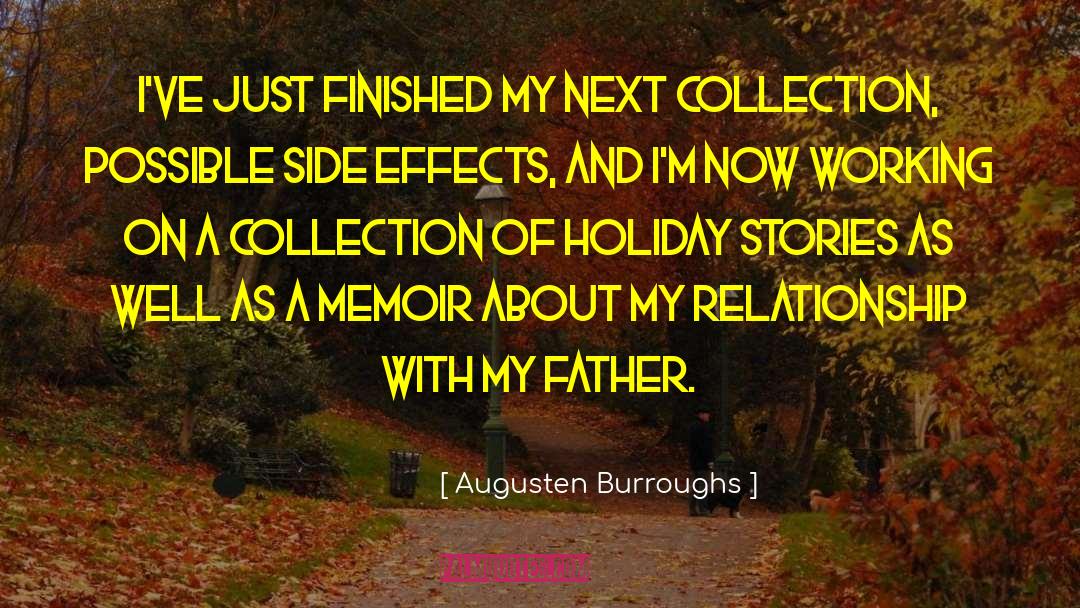 Augusten Burroughs Quotes: I've just finished my next