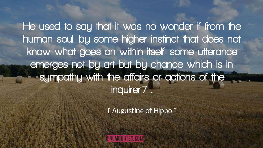 Augustine Of Hippo Quotes: He used to say that