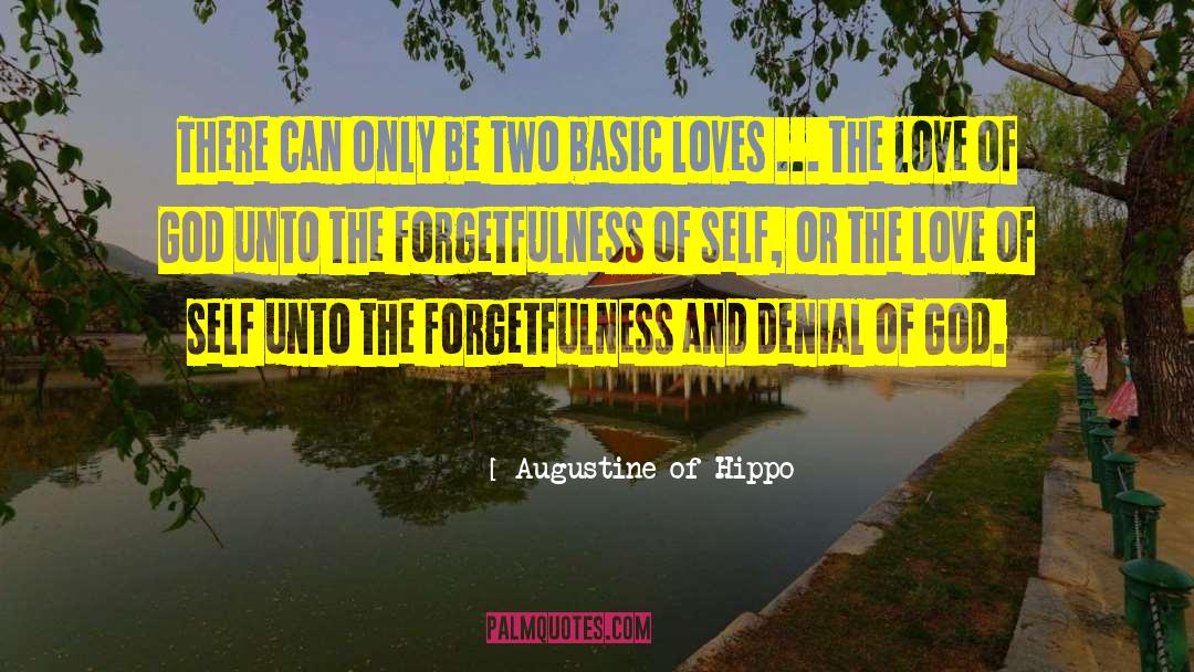 Augustine Of Hippo Quotes: There can only be two