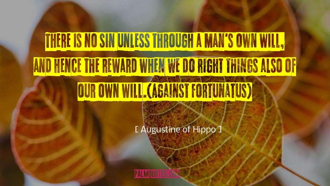 Augustine Of Hippo Quotes: There is no sin unless