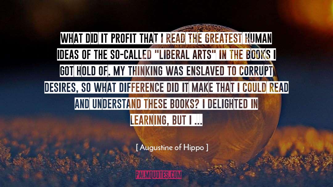 Augustine Of Hippo Quotes: What did it profit that