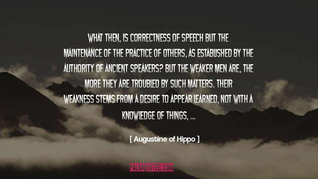 Augustine Of Hippo Quotes: What then, is correctness of