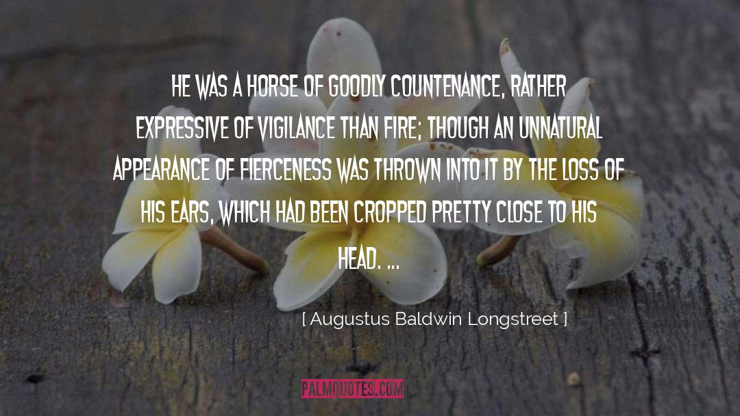 Augustus Baldwin Longstreet Quotes: He was a horse of