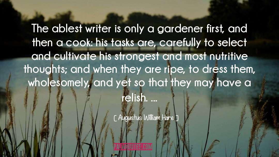 Augustus William Hare Quotes: The ablest writer is only