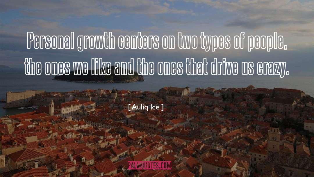 Auliq Ice Quotes: Personal growth centers on two