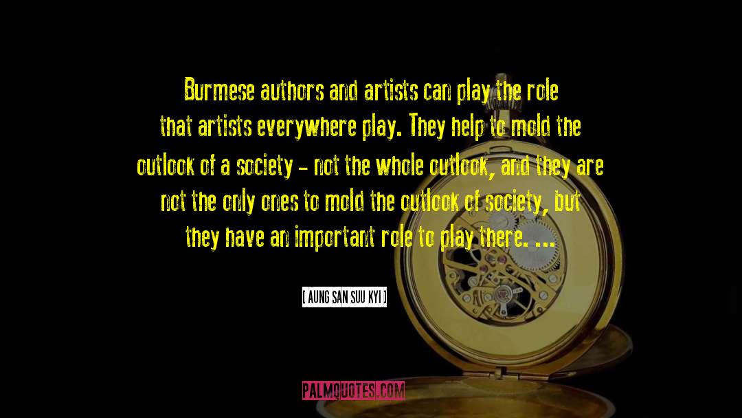 Aung San Suu Kyi Quotes: Burmese authors and artists can