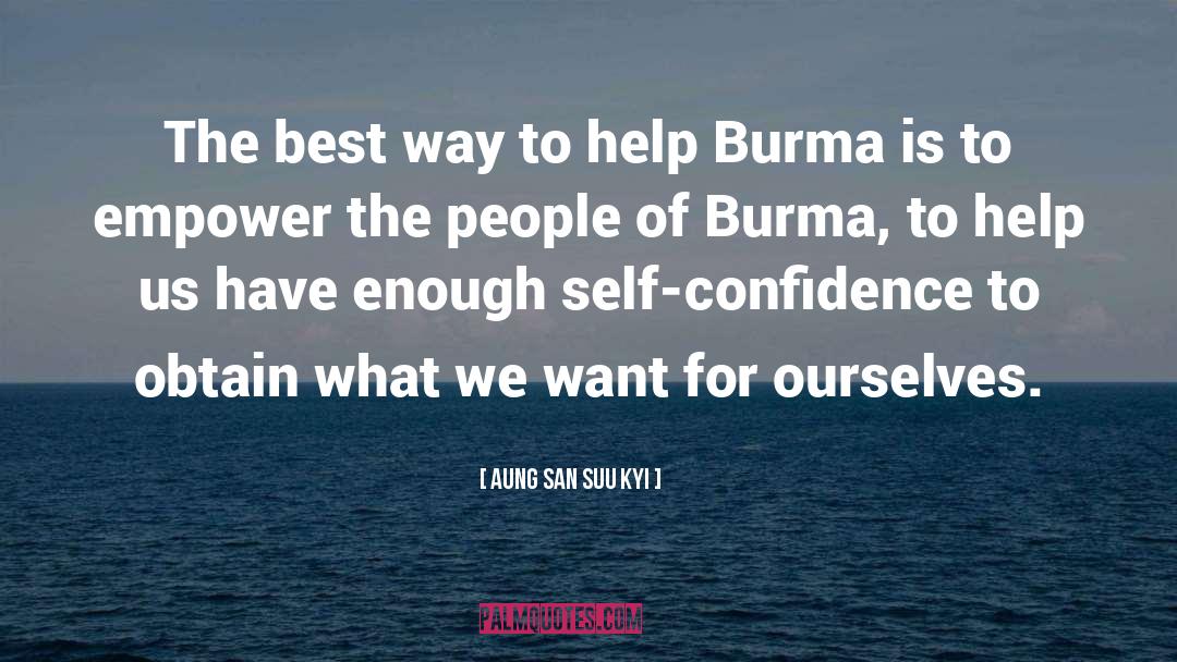 Aung San Suu Kyi Quotes: The best way to help