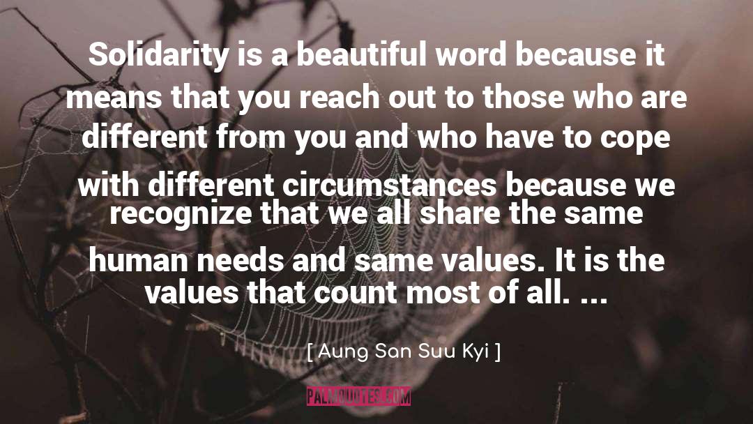 Aung San Suu Kyi Quotes: Solidarity is a beautiful word
