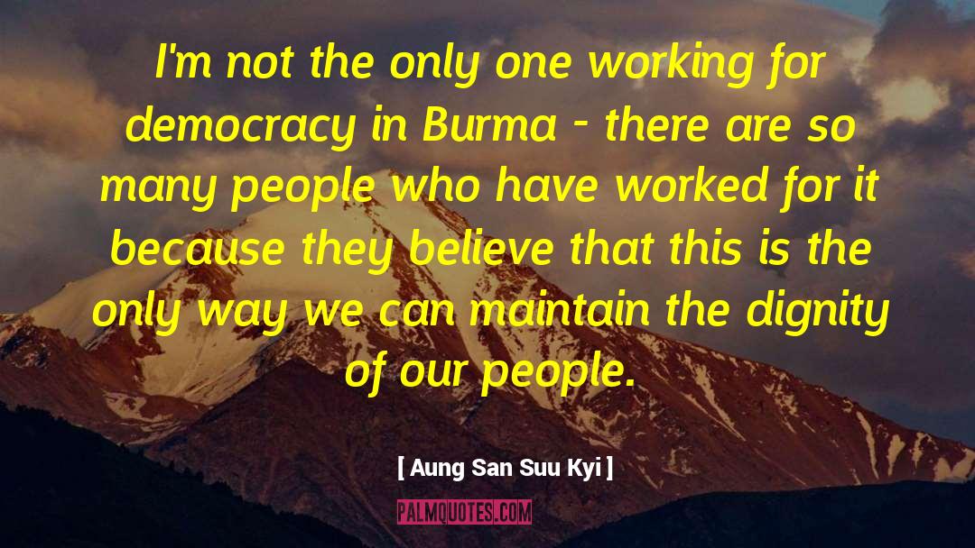Aung San Suu Kyi Quotes: I'm not the only one