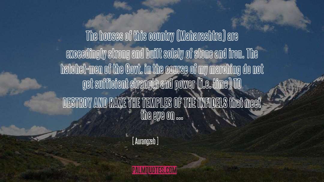 Aurangzeb Quotes: The houses of this country