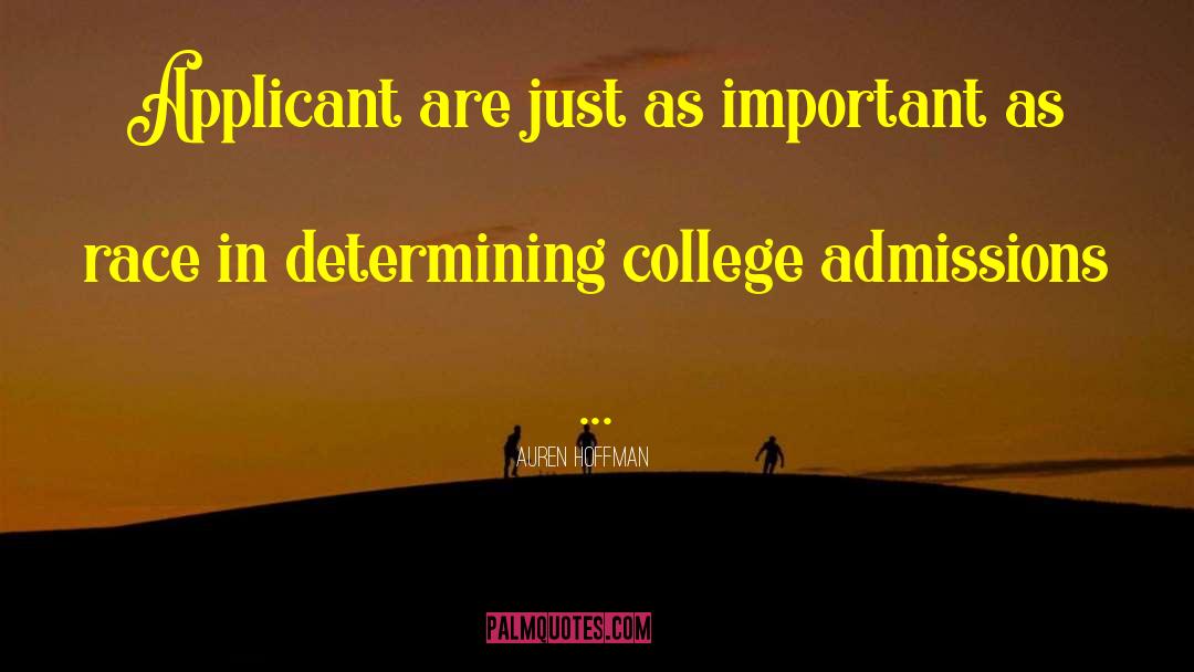 Auren Hoffman Quotes: Applicant are just as important