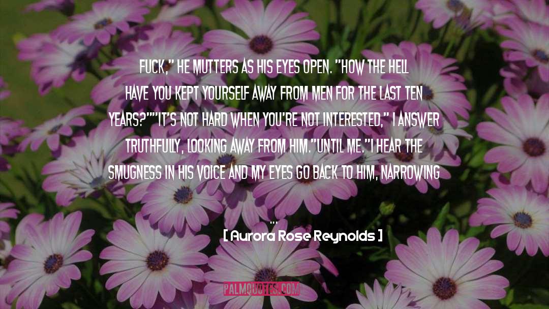 Aurora Rose Reynolds Quotes: Fuck,