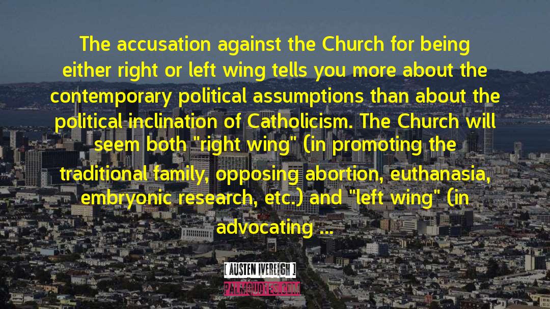 Austen Ivereigh Quotes: The accusation against the Church