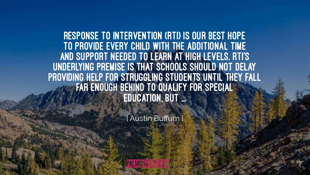 Austin Buffum Quotes: response to intervention (RTI) is