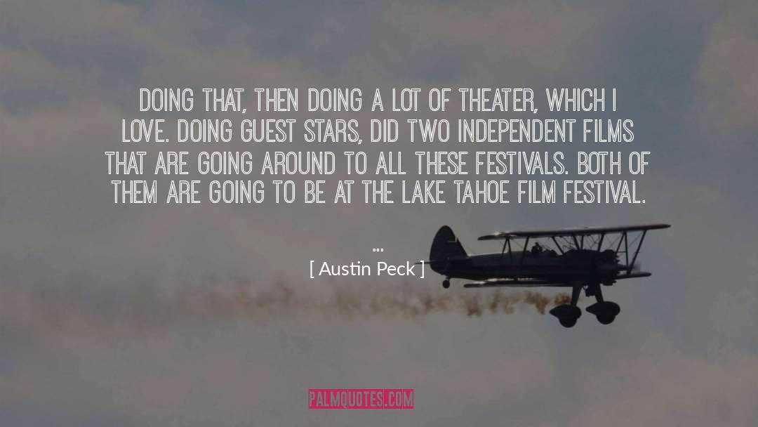 Austin Peck Quotes: Doing that, then doing a