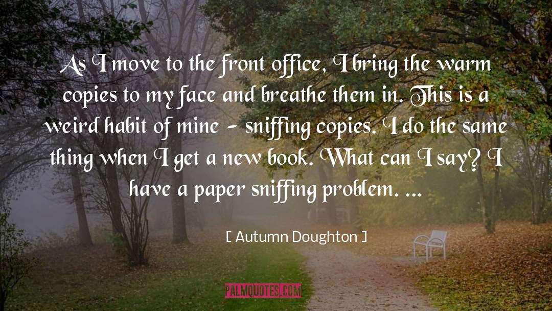 Autumn Doughton Quotes: As I move to the