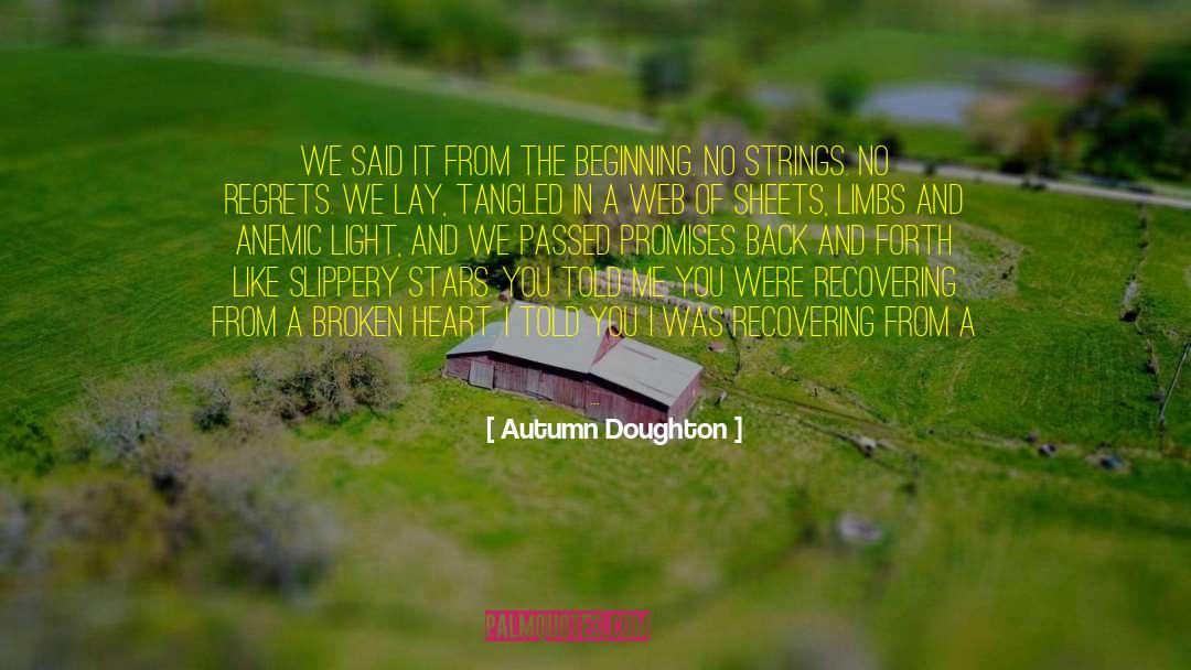Autumn Doughton Quotes: We said it from the