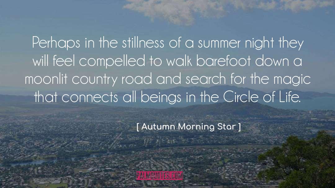 Autumn Morning Star Quotes: Perhaps in the stillness of