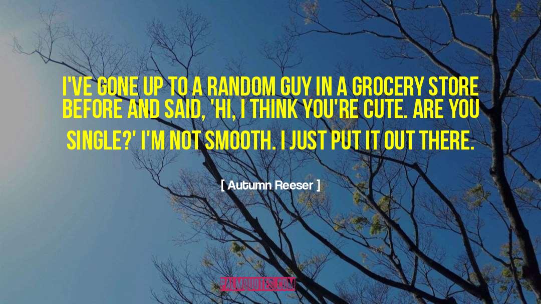 Autumn Reeser Quotes: I've gone up to a