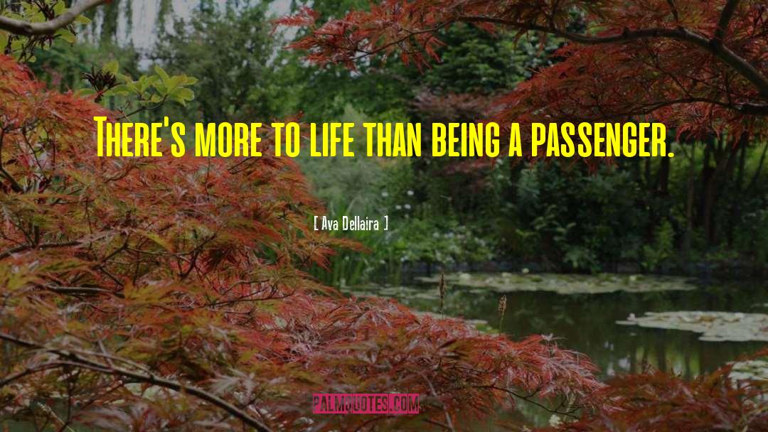 Ava Dellaira Quotes: There's more to life than