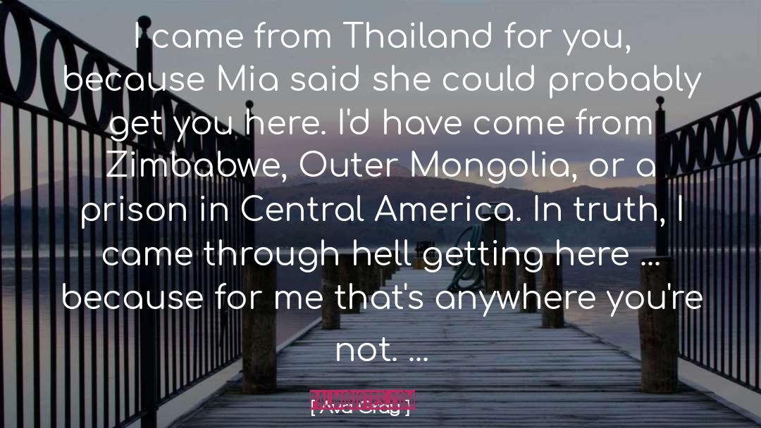 Ava Gray Quotes: I came from Thailand for