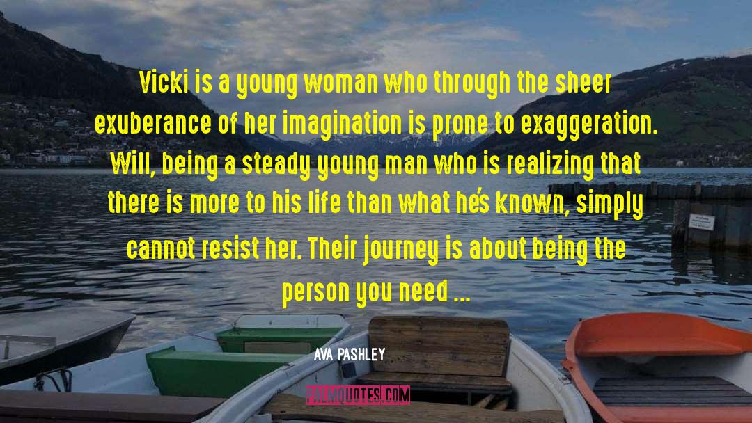 Ava Pashley Quotes: Vicki is a young woman
