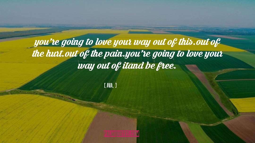 AVA. Quotes: you're going to love your