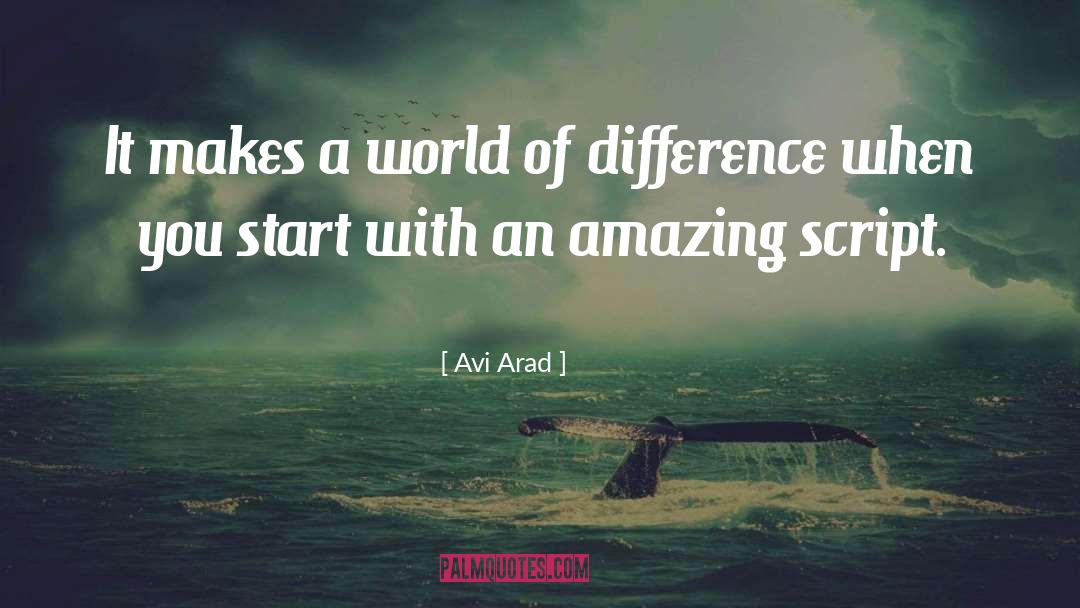 Avi Arad Quotes: It makes a world of