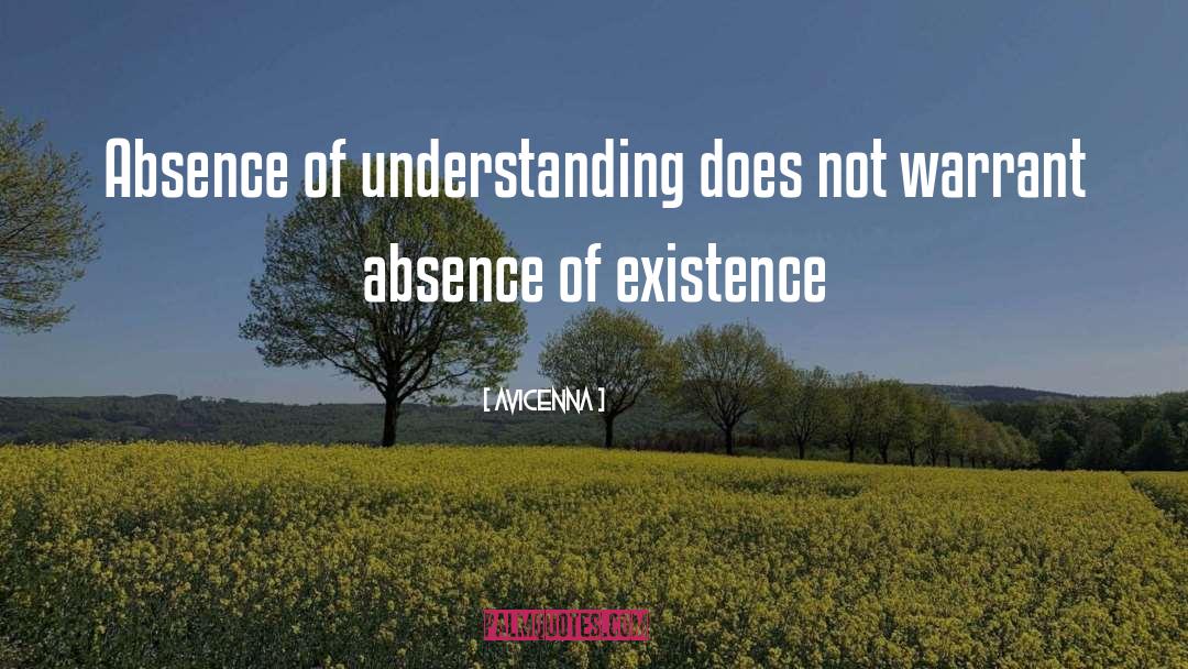 Avicenna Quotes: Absence of understanding does not