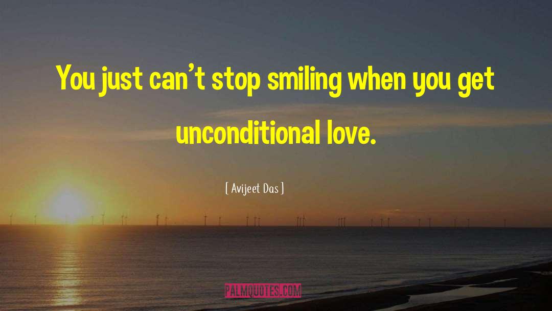 Avijeet Das Quotes: You just can't stop smiling