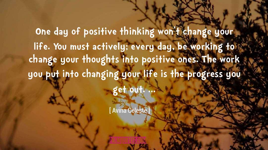 Avina Celeste Quotes: One day of positive thinking