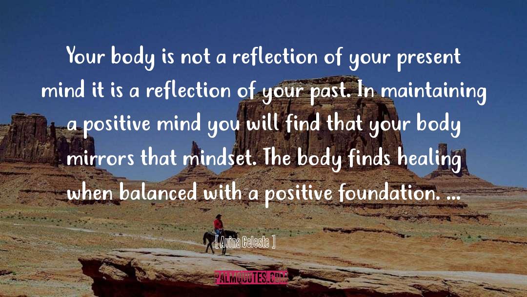 Avina Celeste Quotes: Your body is not a