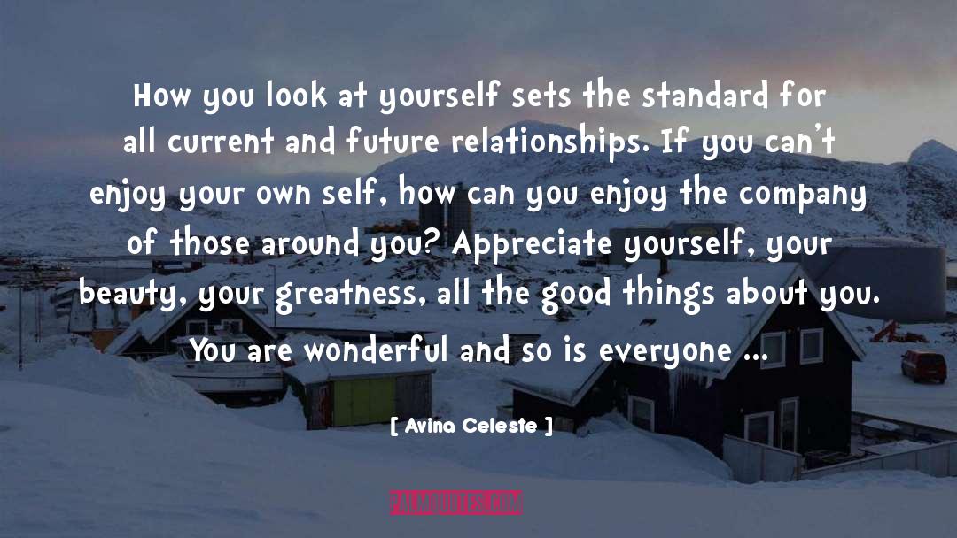 Avina Celeste Quotes: How you look at yourself