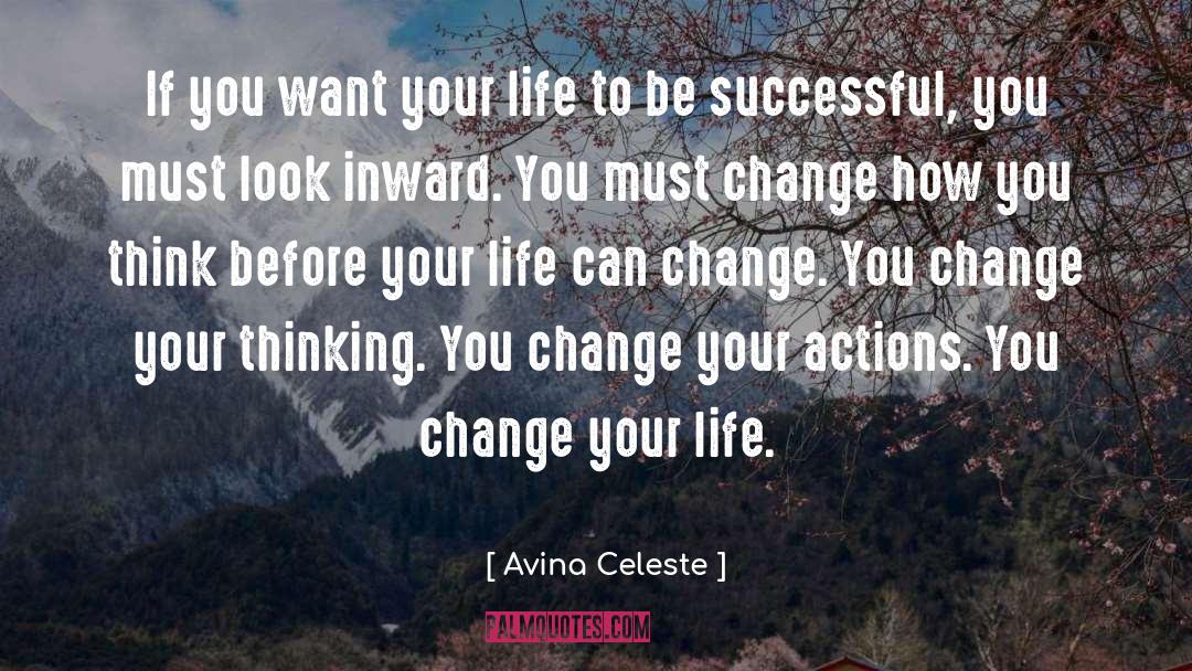 Avina Celeste Quotes: If you want your life