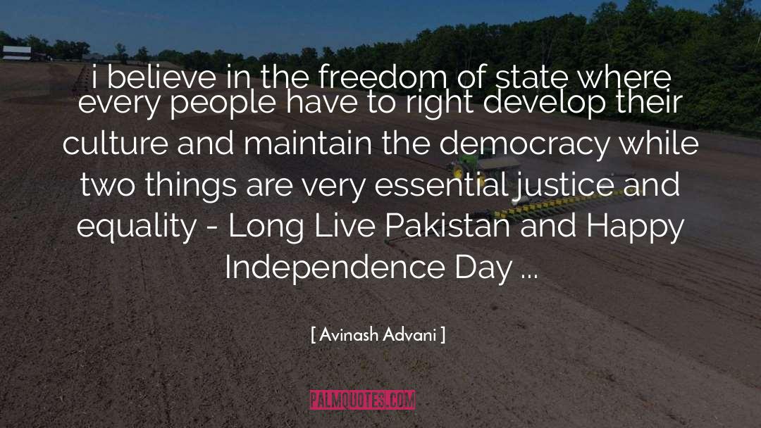Avinash Advani Quotes: i believe in the freedom