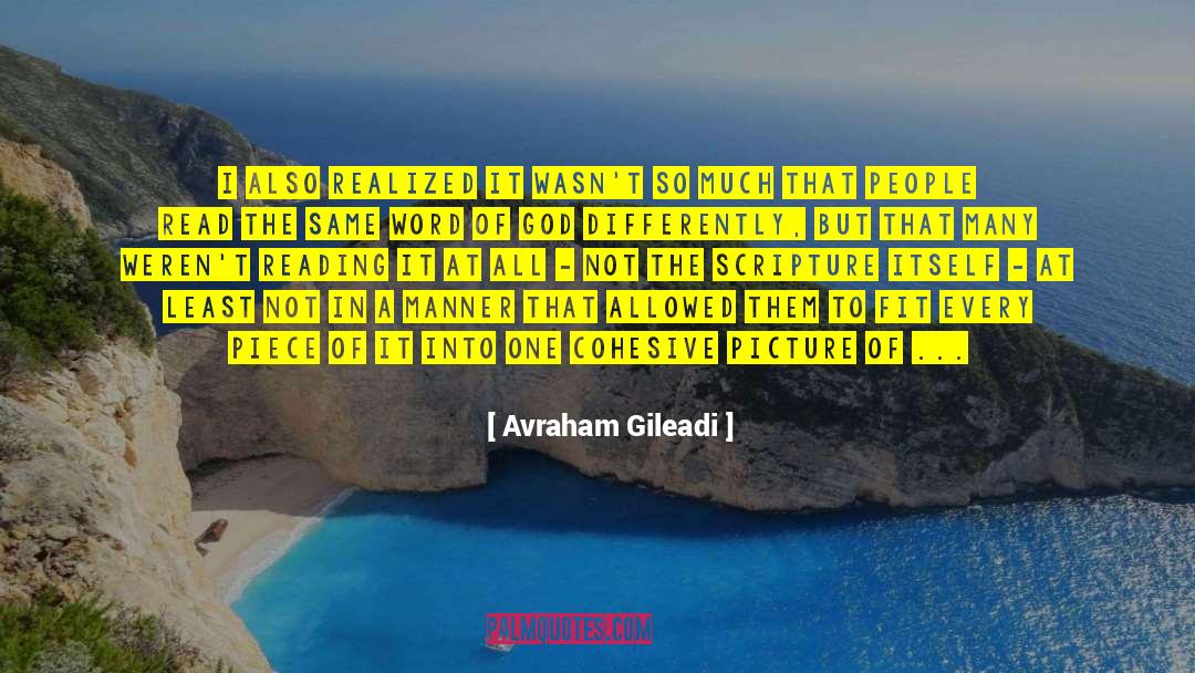 Avraham Gileadi Quotes: I also realized it wasn't