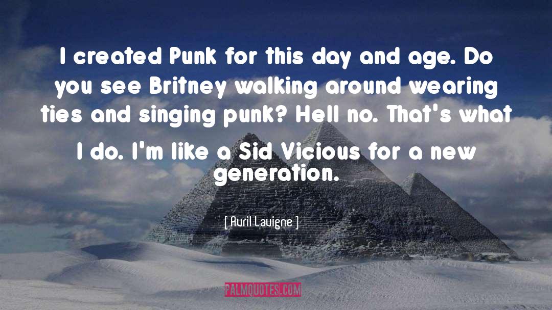 Avril Lavigne Quotes: I created Punk for this